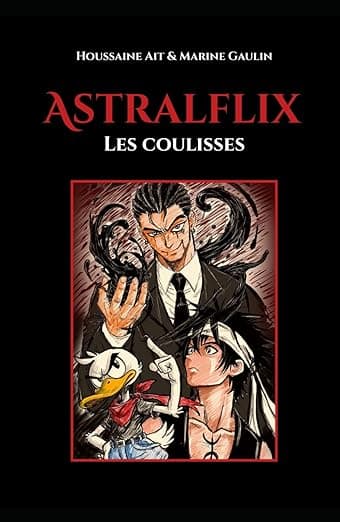 Astralflix : les coulisses